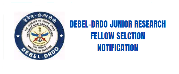 DEBEL Junior Research Fellow Selection Notfication 2024.png