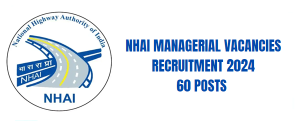 NHAI Managerial Vacancies Recruitment 2024.png