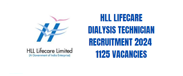 HLL Lifecare Dialysis Technician Recruitment 2024.png