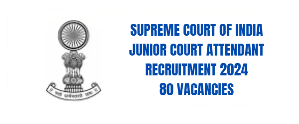 Supreme Court of India Junior Court Attendant Recruitment 2024.png